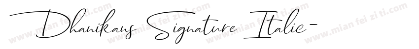 Dhanikans Signature Italic字体转换